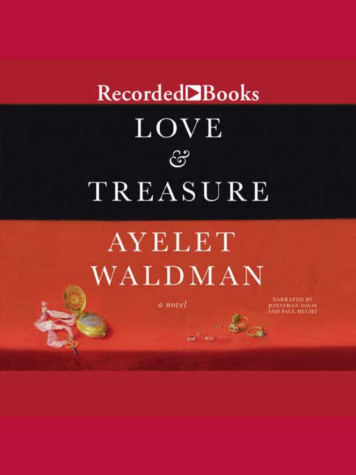Title details for Love and Treasure by Ayelet Waldman - Wait list